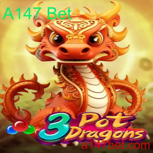 Descubra 3PotDragons: O Mágico Mundo do Jogo de Aposta A147 Bet